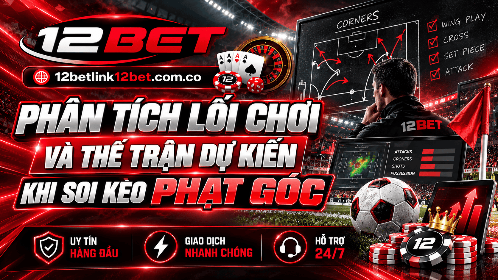 Phân tích lối chơi và thế trận dự kiến khi soi kèo phạt góc
