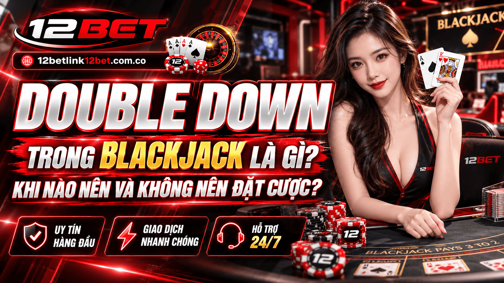 Double Down trong Blackjack là gì? Khi nào nên và không nên đặt cược? Double Down trong Blackjack là gì? Khi nào nên và không nên đặt cược?